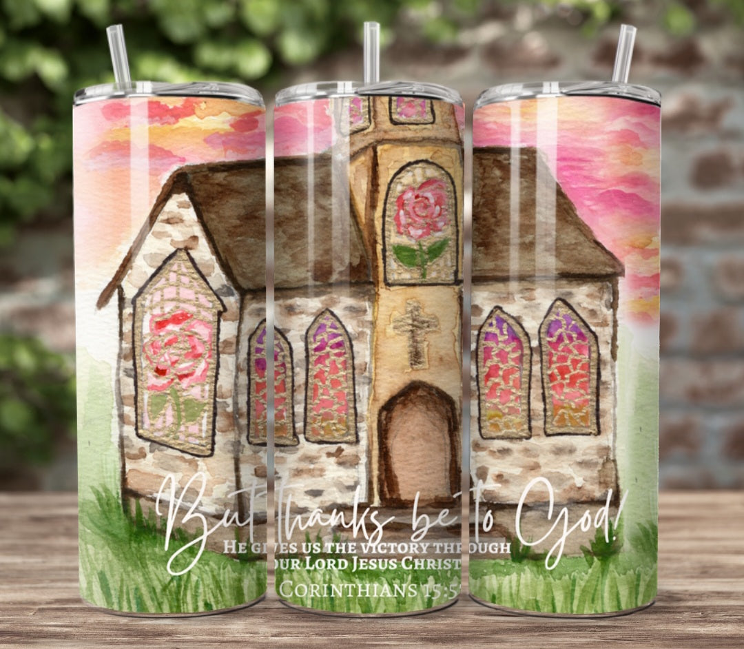 20oz. But Thanks Be To God. Artwork Tumbler.