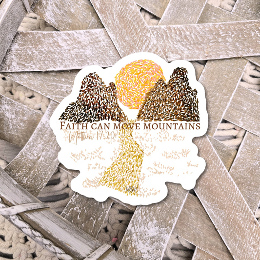 Faith Can Move Mountains. Vinyl Artwork Waterproof Sticker.