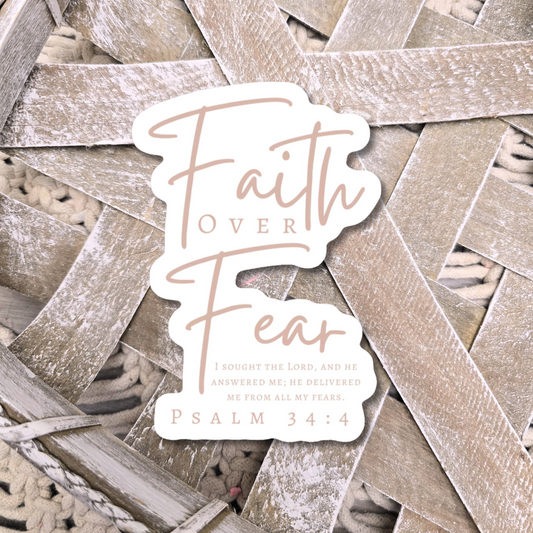 Faith Over Fear. Vinyl Artwork Waterproof Sticker.