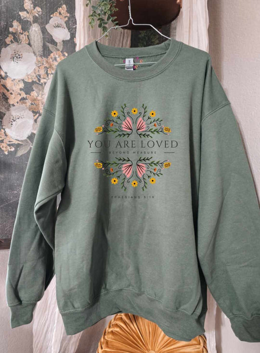 You Are Loved Beyond Measure Floral. Olive Green Crewneck Sweatshirt.