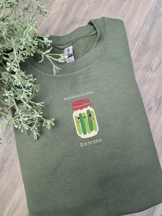 When You're In A Pickle, Run To Jesus. Olive Green Crewneck Sweatshirt.