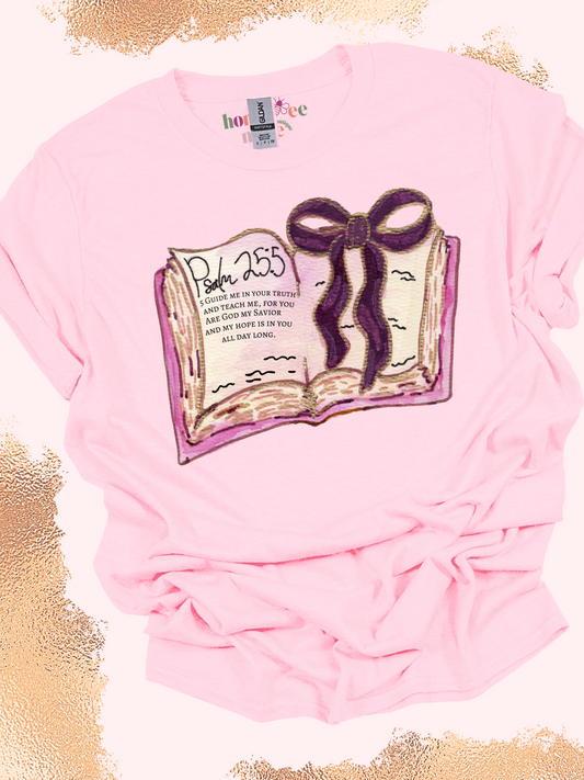 Psalm 25:5. Guide and Teach Me. Petal Pink Tee.