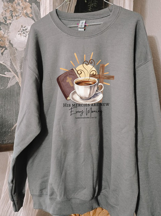 His Mercies Are New Every Morning. Stone Grey Crewneck Sweatshirt.