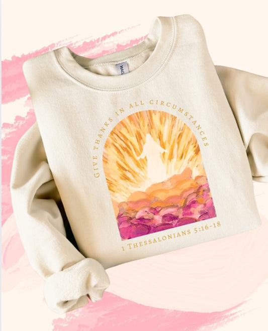 Give Thanks In All Circumstances. Sweet Cream Lightweight Crewneck Sweatshirt.