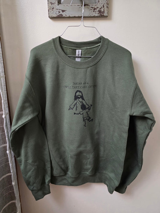 Unisex Small.  I Will Take Care of You. Olive Green Crewneck Sweatshirt.