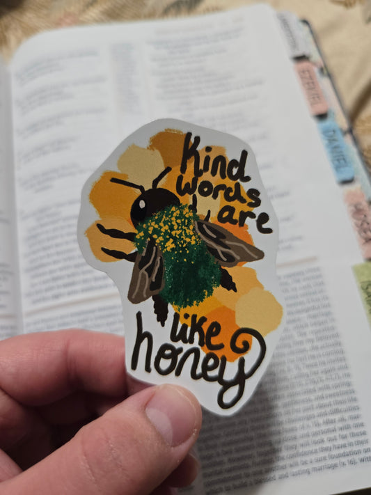 Kind Words Are Like Honey. Artwork Vinyl Waterproof Sticker.